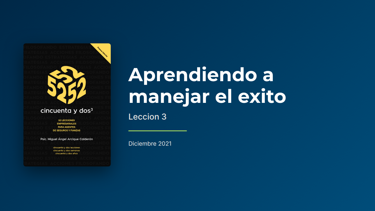 Aprendiendo a manejar el éxito